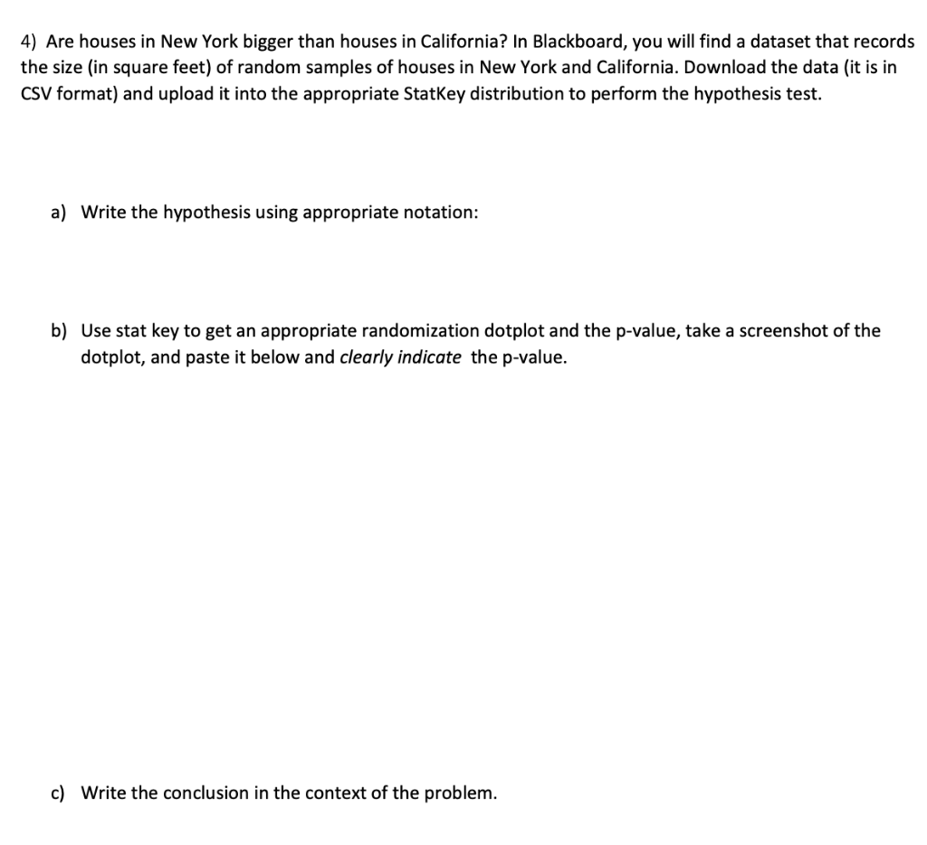 4) Are houses in New York bigger than houses in
