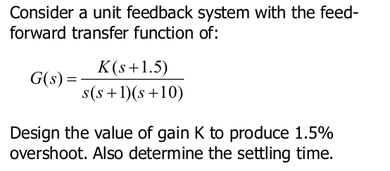 Consider a unit feedback system with the feedforward | Chegg.com