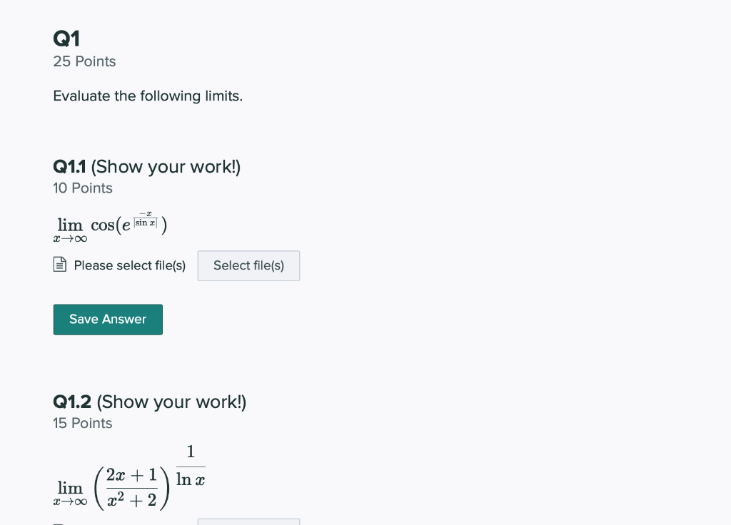 Solved Q1 25 Points Evaluate the following limits. Q1.1 | Chegg.com
