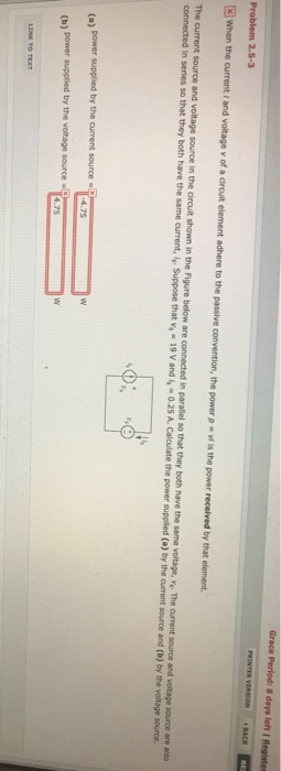 Solved The current source and voltage source in the circuit | Chegg.com