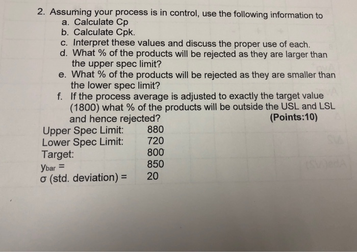 Solved 2. Assuming your process is in control, use the | Chegg.com