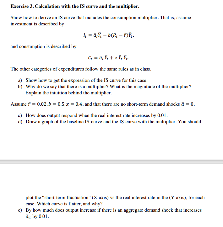 Solved Exercise 3. Calculation with the IS curve and the | Chegg.com