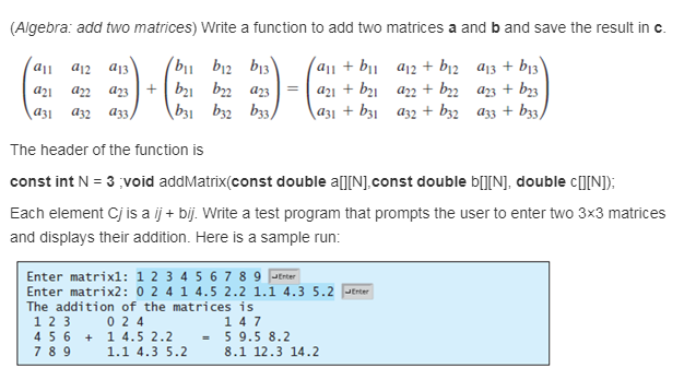 (Algebra: Add Two Matrices) Write A Function To Add | Chegg.com