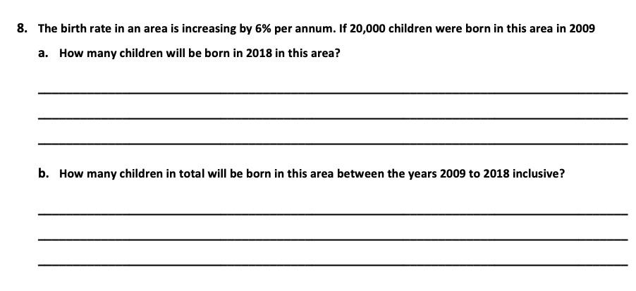 Solved 8. The birth rate in an area is increasing by 6% per | Chegg.com