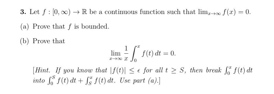 Solved 3. Let F:[0,∞)→R Be A Continuous Function Such That | Chegg.com