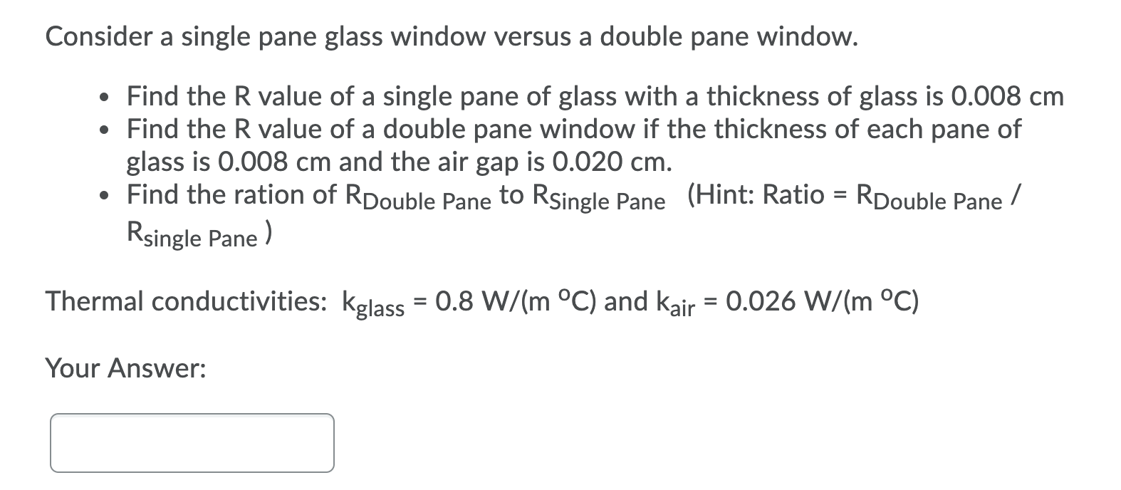 Solved Consider a single pane glass window versus a double | Chegg.com