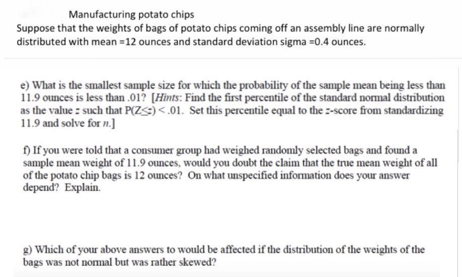 Solved Manufacturing Potato Chips Suppose That The Weights | Chegg.com