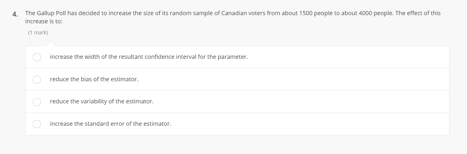 Solved 4. The Gallup Poll has decided to increase the size | Chegg.com