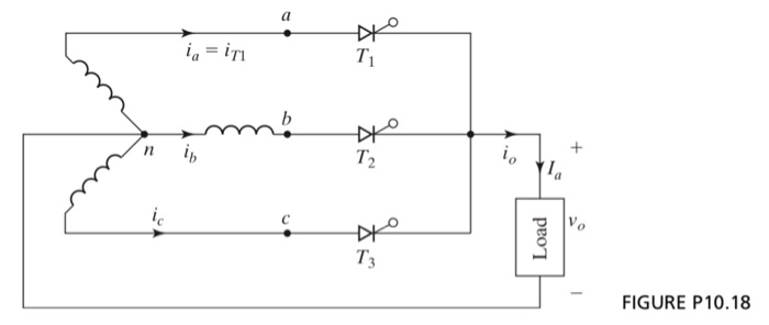 Solved 10.21 The three-phase half-wave converter in Figure | Chegg.com