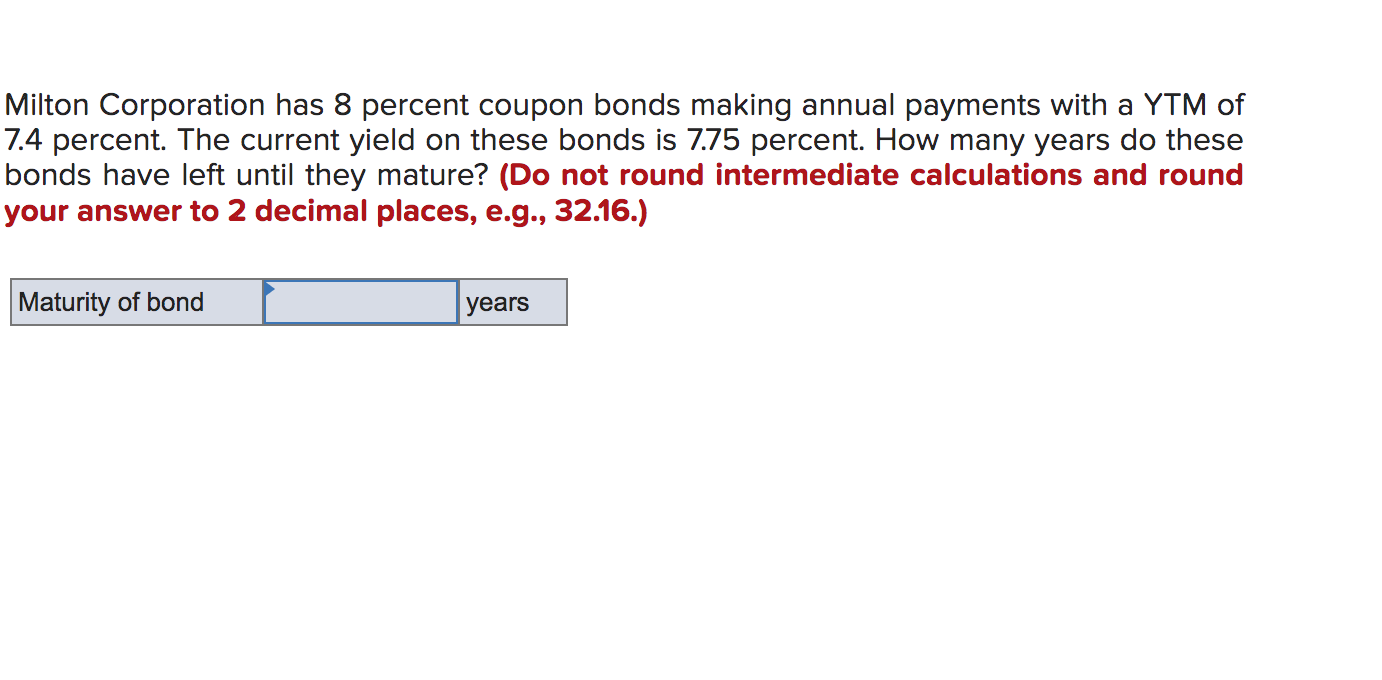 Solved Milton Corporation has 8 percent coupon bonds making