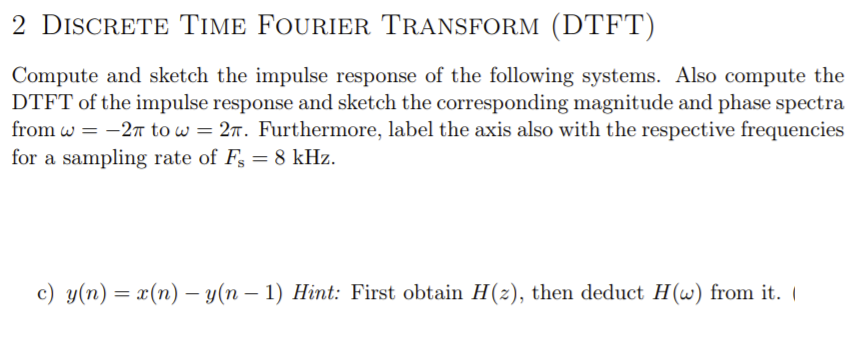 Solved 2 DISCRETE TIME FOURIER TRANSFORM (DTFT) Compute And | Chegg.com