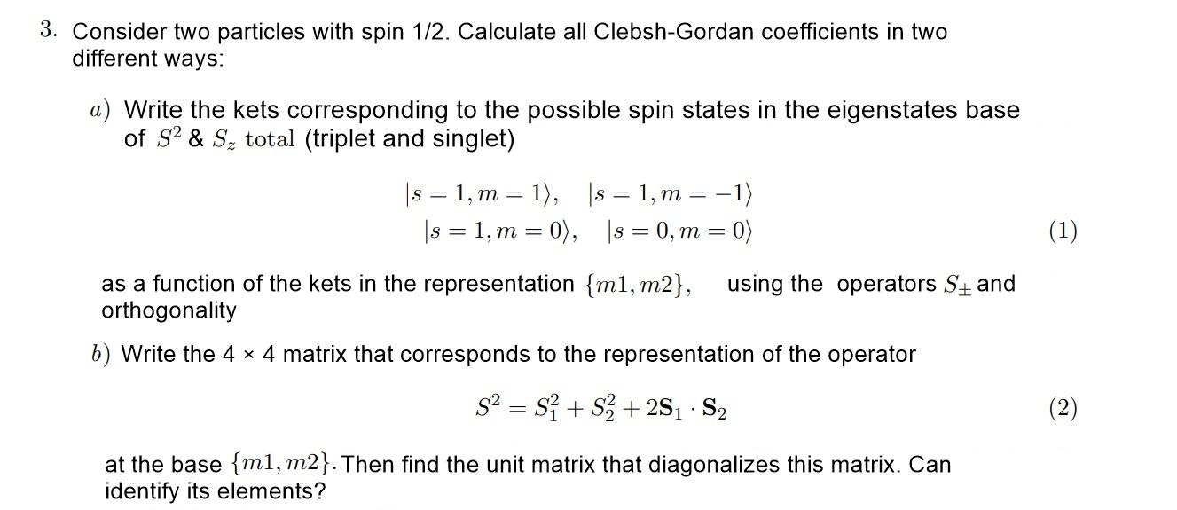 Solved Consider Two Particles With Spin 1/2. Calculate All | Chegg.com