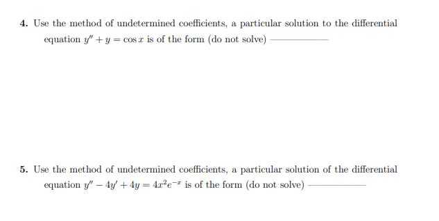 Solved 4. Use the method of undetermined coefficients, a | Chegg.com