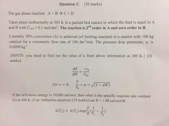 Solved Question 1 (30 Marks) The Gas Phase Reaction A + B → | Chegg.com