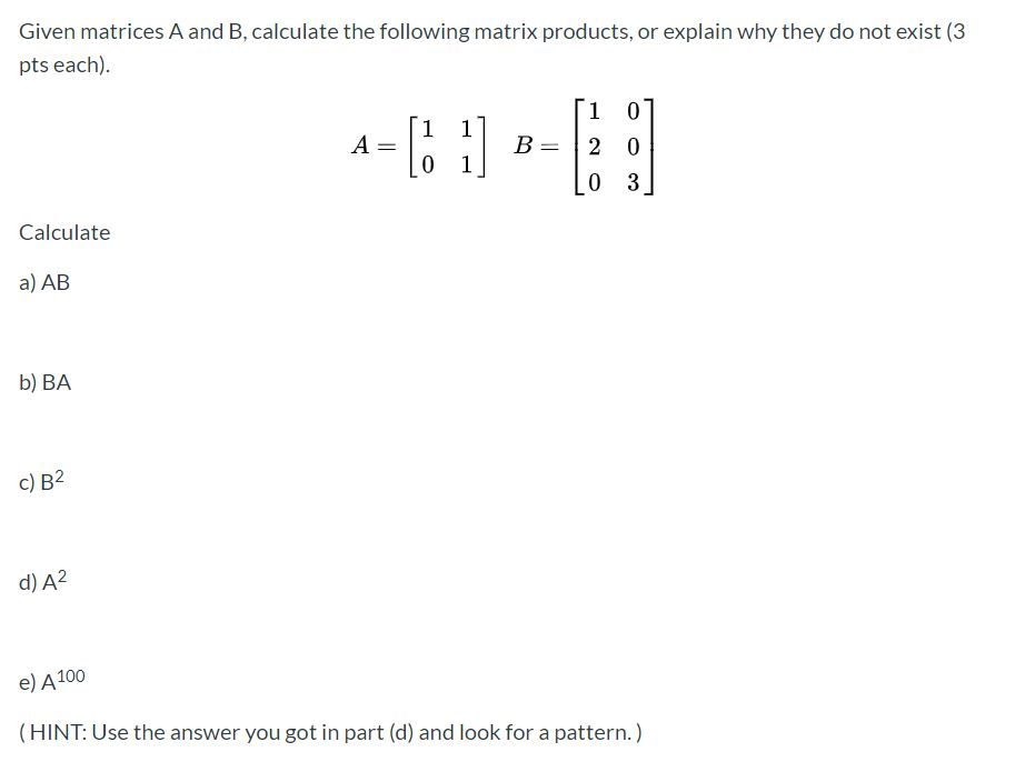 Solved Given Matrices A And B, Calculate The Following | Chegg.com