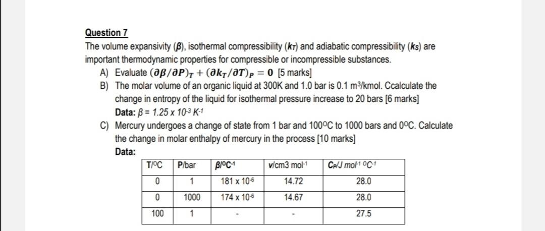 Solved Question 7 The Volume Expansivity (β), Isothermal | Chegg.com