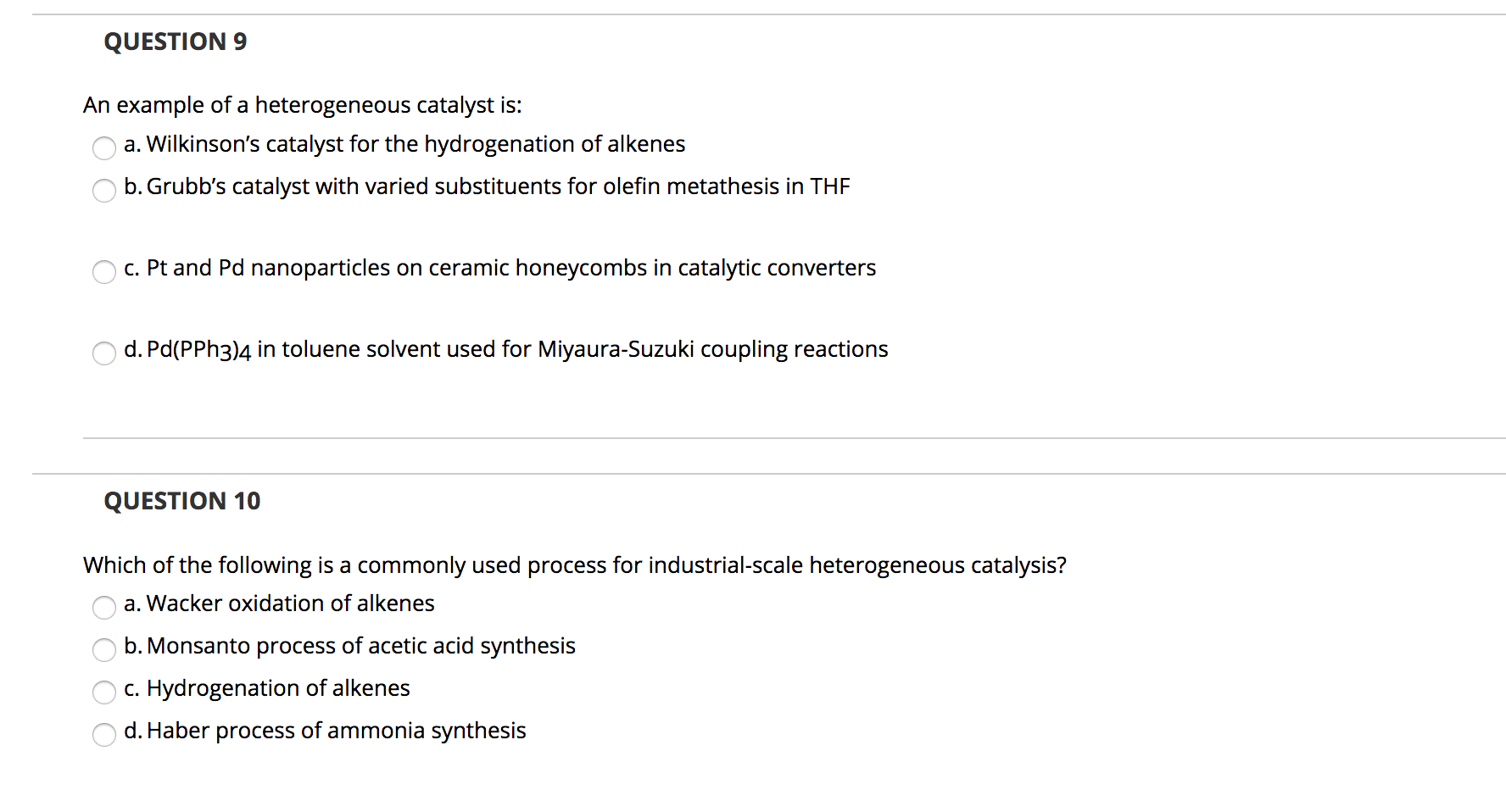 Question 9 An Example Of A Heterogeneous Catalyst Is Chegg Com