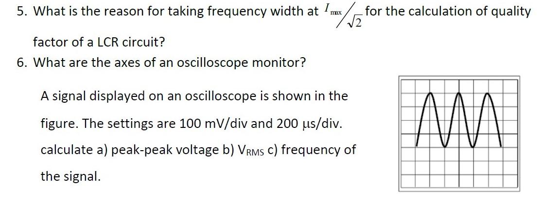 Solved 5. What Is The Reason For Taking Frequency Width At 1 