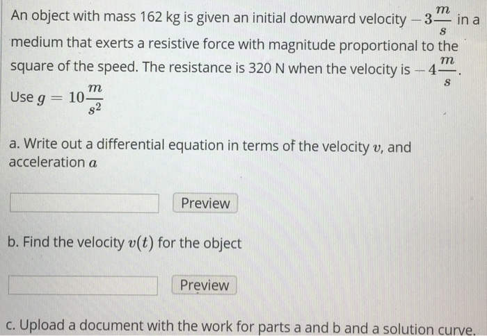 Solved An object with mass 162 kg is given an initial | Chegg.com