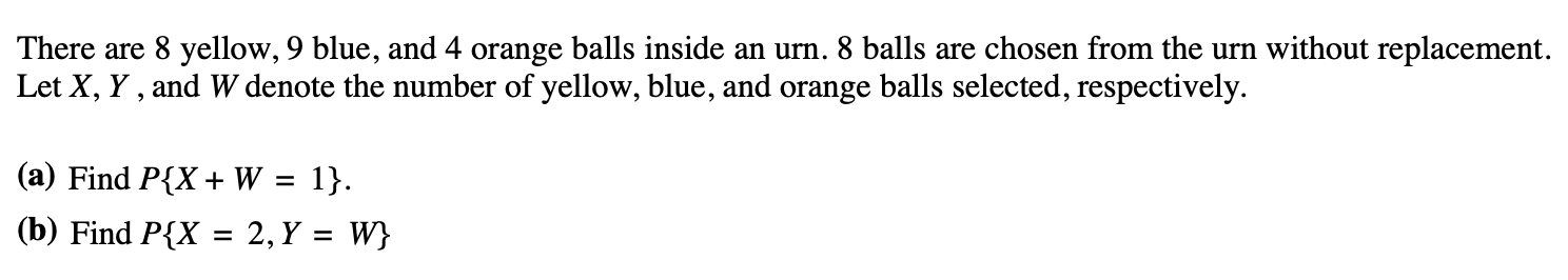 Solved There are 8 yellow, 9 blue, and 4 orange balls inside | Chegg.com