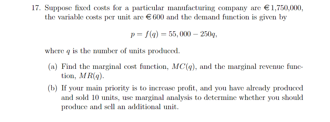 Solved 7. Suppose Fixed Costs For A Particular Manufacturing | Chegg.com