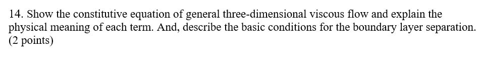 Solved 14. Show the constitutive equation of general | Chegg.com