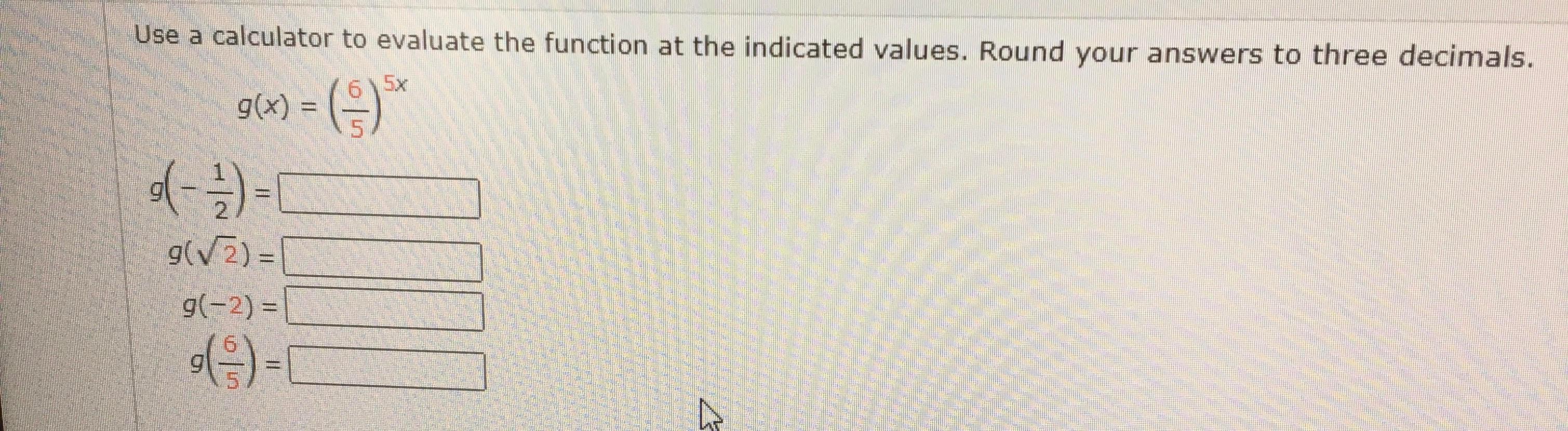 Solved Use A Calculator To Evaluate The Function At The | Chegg.com