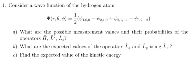 Solved 1. Consider a wave function of the hydrogen atom V | Chegg.com