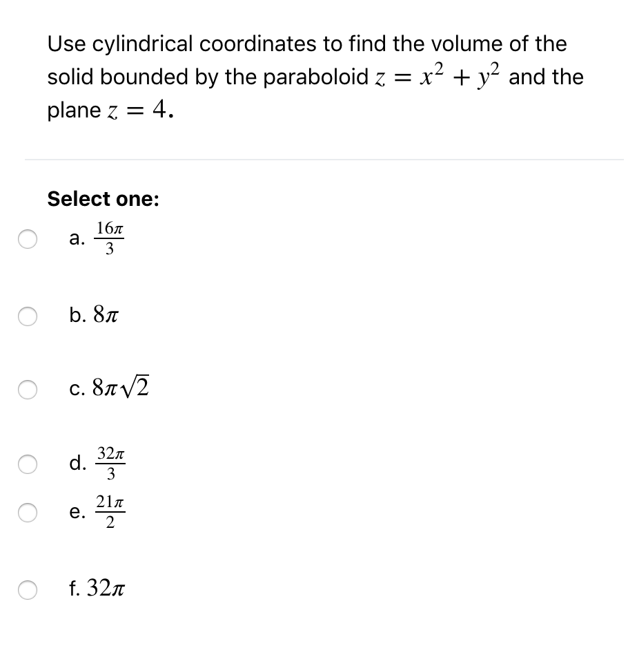 Solved Use Cylindrical Coordinates To Find The Volume Of The | Chegg.com