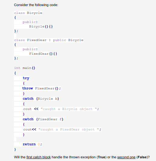 Solved Consider the following code: class Bicycle { public: | Chegg.com