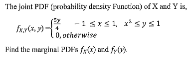 Solved The joint PDF (probability density Function) of X and | Chegg.com