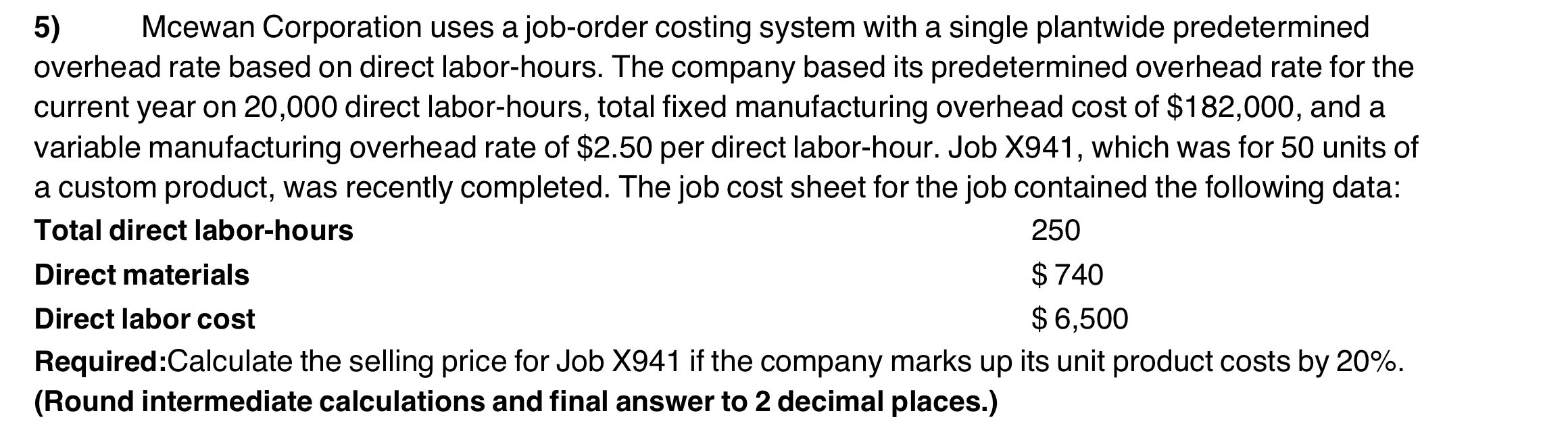 Solved 5) Mcewan Corporation uses a job-order costing system | Chegg.com