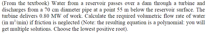 Solved (From the textbook) Water from a reservoir passes | Chegg.com