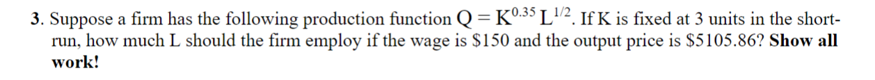 Solved 3. Suppose a firm has the following production | Chegg.com
