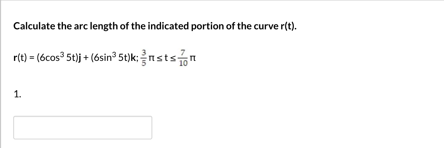 Solved Calculate the arc length of the indicated portion of | Chegg.com