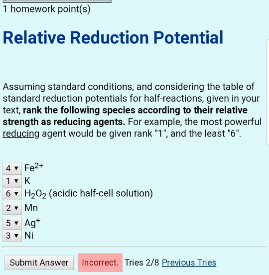 Solved 1 homework point(s) Relative Reduction Potential