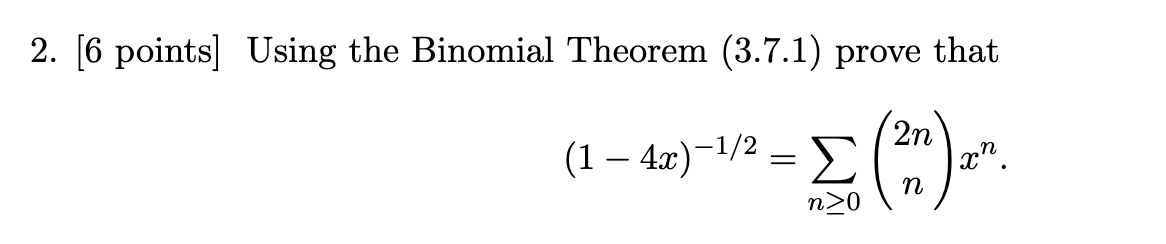 Solved 2. [6 points Using the Binomial Theorem (3.7.1) prove | Chegg.com