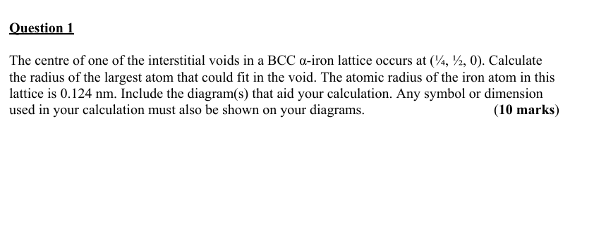 Solved Question 1The centre of ﻿one of ﻿the interstitial | Chegg.com