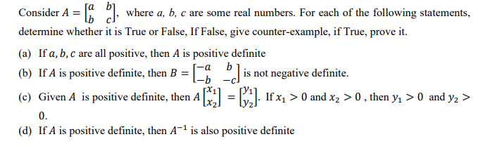 Solved Consider A = [ ], Where A, B, C Are Some Real | Chegg.com