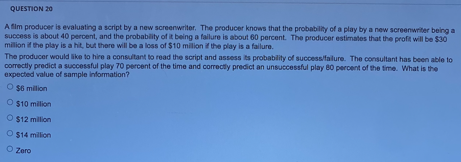 Solved QUESTION 20 A film producer is evaluating a script by | Chegg.com