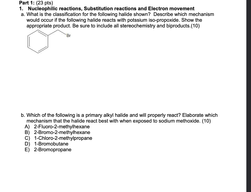 Solved Part 1: (23 pts) 1. Nucleophilic reactions, | Chegg.com