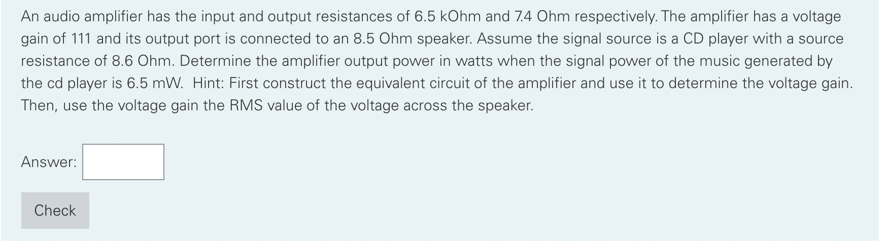 Solved An audio amplifier has the input and output | Chegg.com