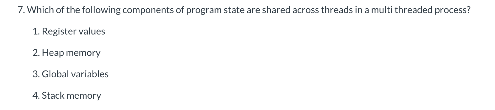 Solved 7. Which of the following components of program state | Chegg.com