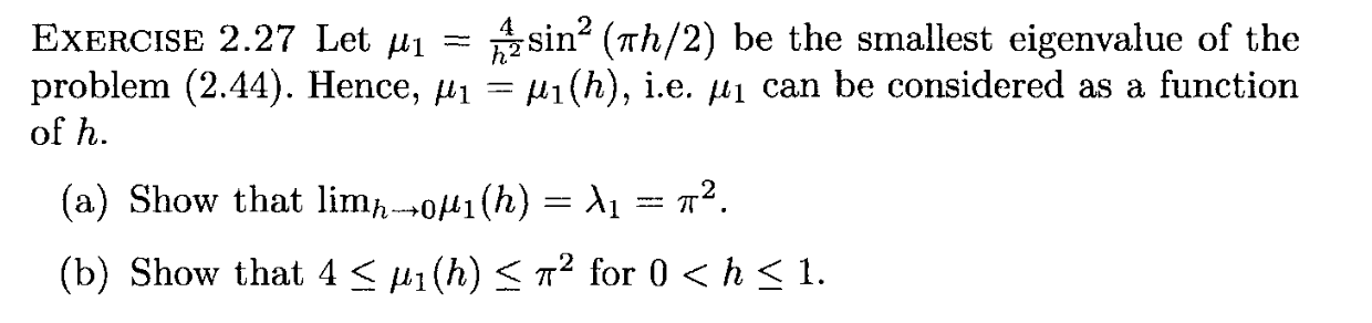 EXERCISE 2.27 Let μ1=h24sin2(πh/2) be the smallest | Chegg.com