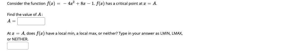 Solved Consider the function f(x) = - 4x2 + 8x – 1. f(x) has | Chegg.com