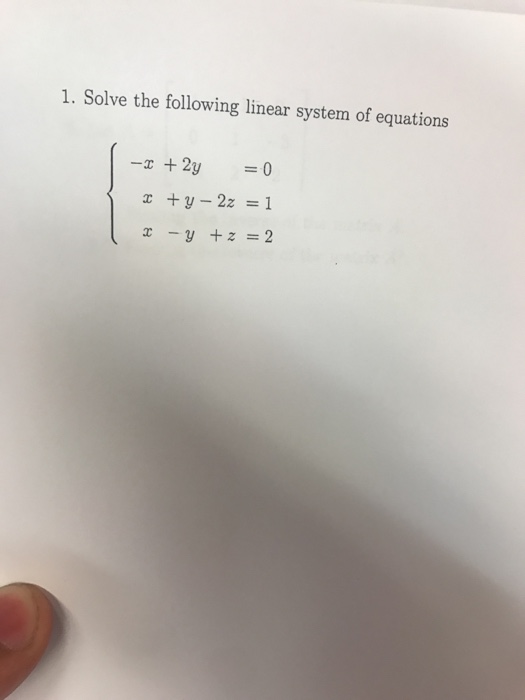 Solved Solve the following linear system of equations {-x + | Chegg.com