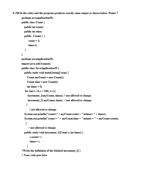 Solved 8. Fill in the codes and the program produces exactly | Chegg.com
