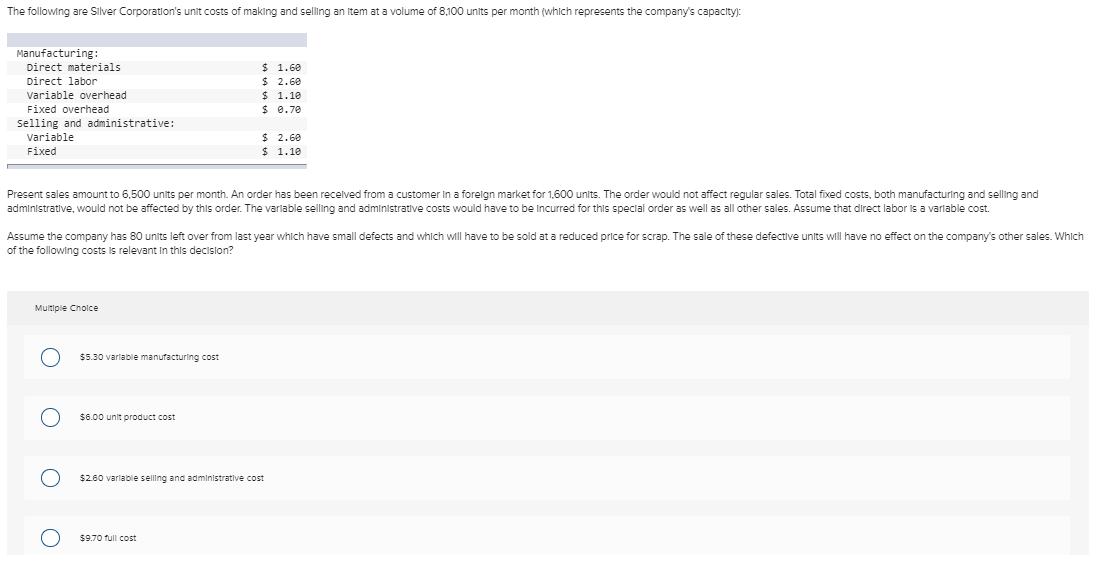 Solved The following are Silver Corporation's unit costs of