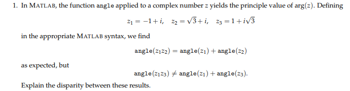 Solved 1. In MATLAB, the function angle applied to a complex | Chegg.com