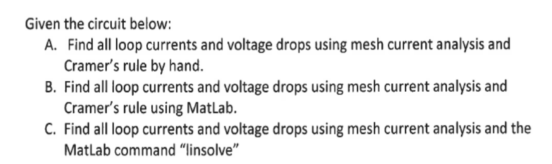 Solved Given The Circuit Below: A. Find All Loop Currents | Chegg.com